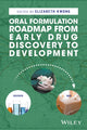 Book cover of: Oral Formulation Roadmap from Early Drug Discovery to Development