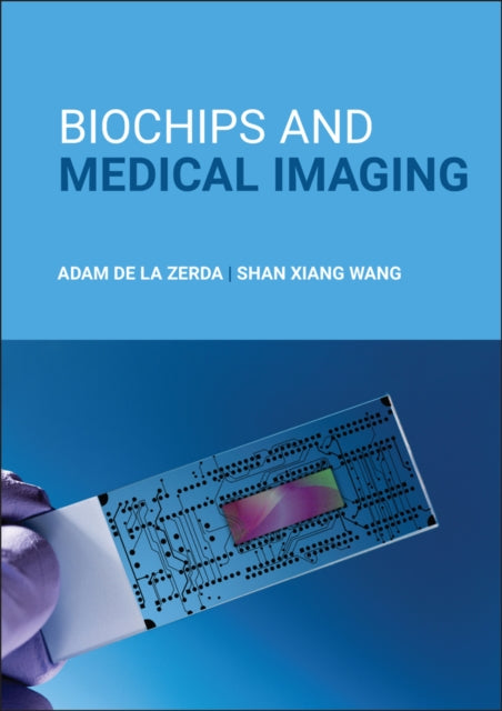 Book cover of: Biochips and Medical Imaging. By: Adam de la Zerda