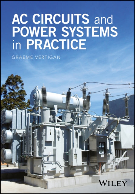 AC Circuits and Power Systems in Practice