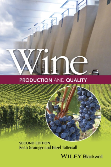 Book cover of: Wine Production and Quality. By: Keith Grainger