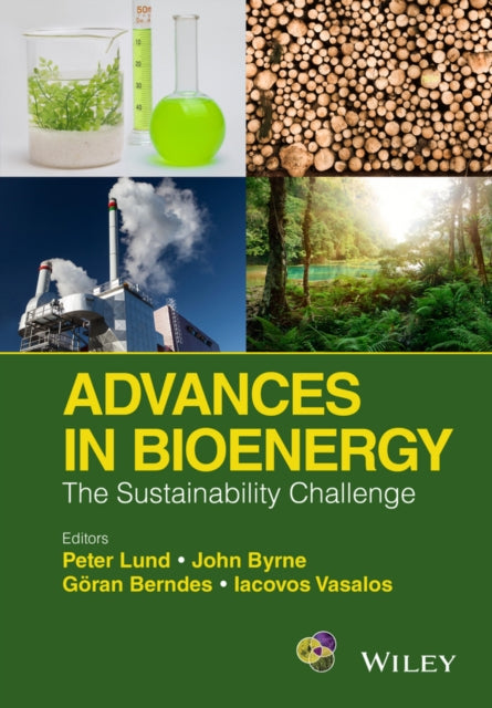 Book cover of: Advances in Bioenergy. By: Peter D. Lund