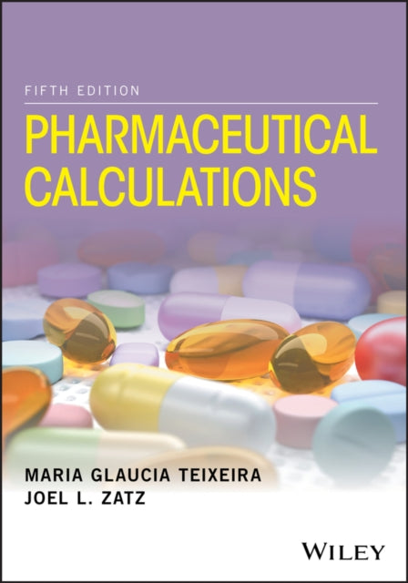 Book cover of: Pharmaceutical Calculations. By: Maria Glaucia Teixeira