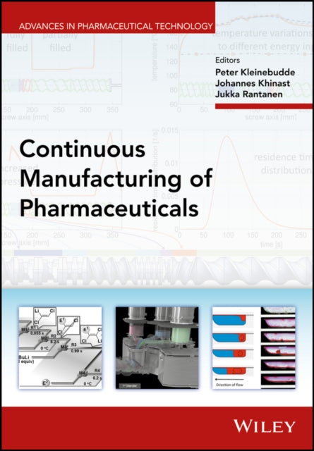 Book cover of: Continuous Manufacturing of Pharmaceuticals. By: Peter Kleinebudde