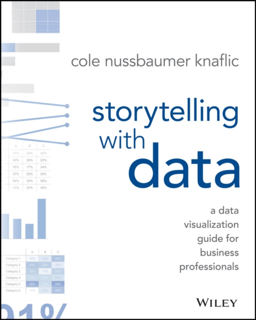 Book cover of: Storytelling with Data