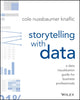 Book cover of: Storytelling with Data