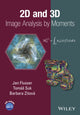 Book cover of: 2D and 3D Image Analysis by Moments. By: Jan Flusser