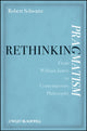 Book cover of: Rethinking Pragmatism. By: Robert Schwartz