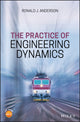 Book cover of: Practice of Engineering Dynamics. By: Ronald J. Anderson