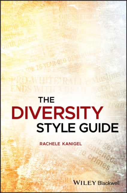 Book cover of: Diversity Style Guide. By: Rachele Kanigel