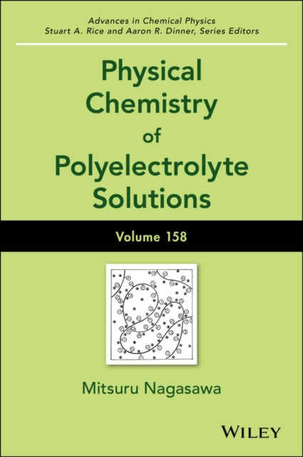 Book cover of: Physical Chemistry of Polyelectrolyte Solutions, Volume 158. By: Mitsuru Nagasawa