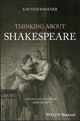 Book cover of: Thinking About Shakespeare. By: Kay Stockholder