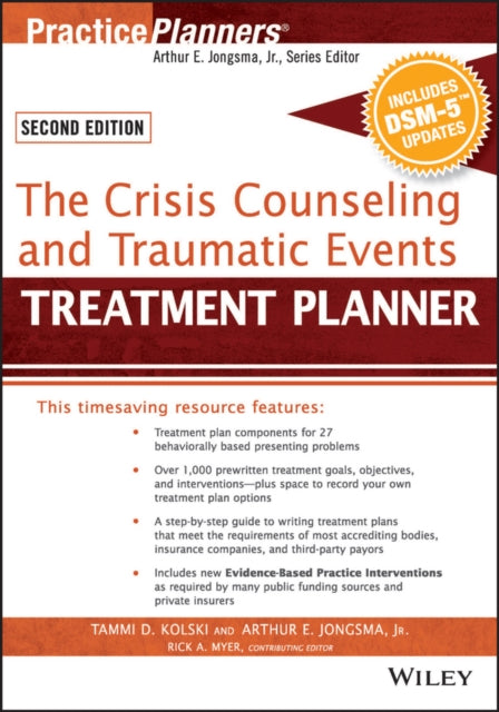 Book cover of: Crisis Counseling and Traumatic Events Treatment Planner, with DSM-5 Updates, 2nd Edition. By: Tammi D. Kolski