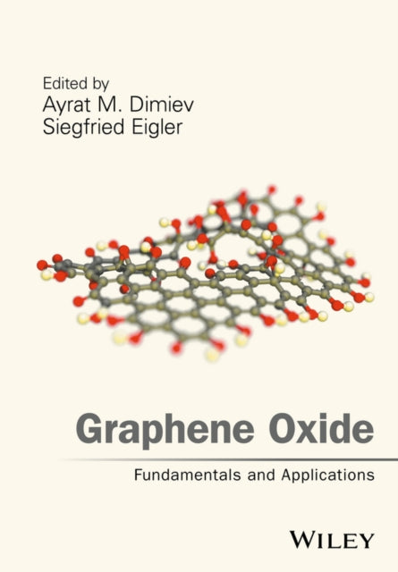Book cover of: Graphene Oxide. By: Ayrat M. Dimiev