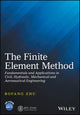 Book cover of: Finite Element Method. By: Bofang Zhu