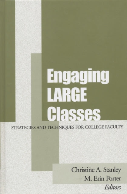 Book cover of: Engaging Large Classes. By: Christine A. Stanley