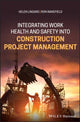 Book cover of: Integrating Work Health and Safety into Construction Project Management. By: Helen Lingard