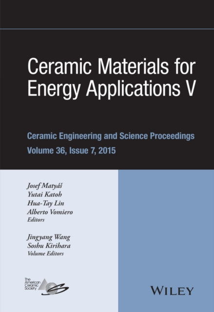 Book cover of: Ceramic Materials for Energy Applications V. By: Josef Matyás