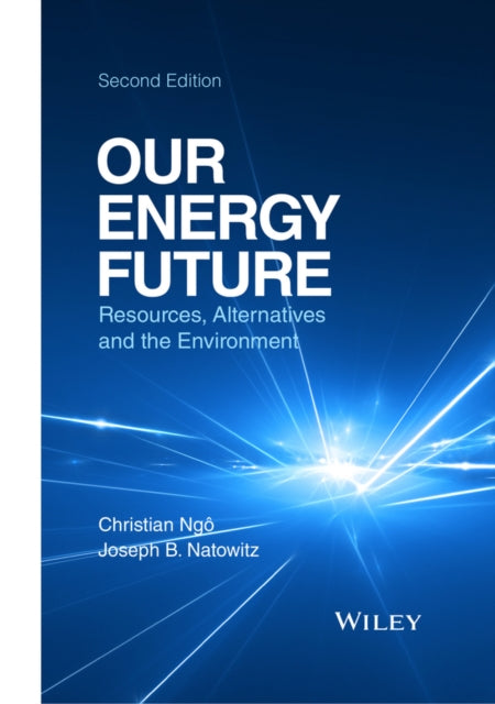 Book cover of: Our Energy Future. By: Christian Ngô