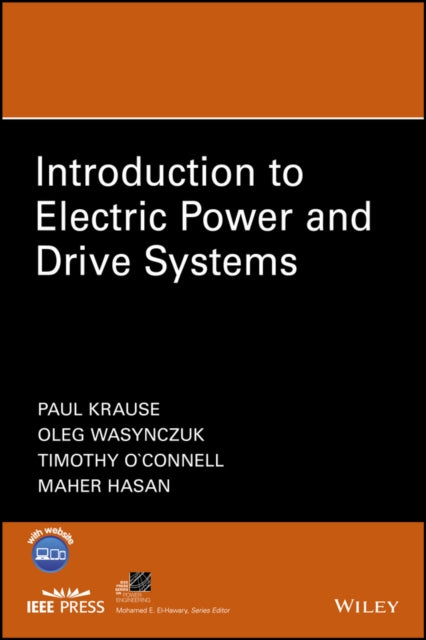 Book cover of: Introduction to Electric Power and Drive Systems. By: Paul C. Krause