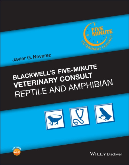 Book cover of: Blackwell's Five-Minute Veterinary Consult: Reptile and Amphibian. By: Javier G. Nevarez
