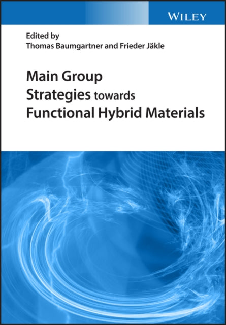 Book cover of: Main Group Strategies towards Functional Hybrid Materials. By: Thomas Baumgartner
