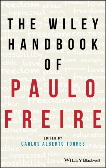Book cover of: Wiley Handbook of Paulo Freire. By: Carlos Alberto Torres