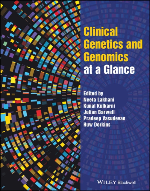 Book cover of: Clinical Genetics and Genomics at a Glance. By: Neeta Lakhani