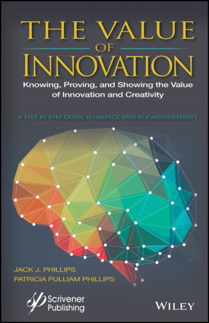 Book cover of: Value of Innovation. By: Jack J. Phillips