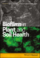 Book cover of: Biofilms in Plant and Soil Health