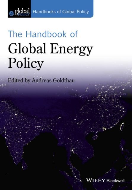 Book cover of: Handbook of Global Energy Policy. By: Andreas Goldthau