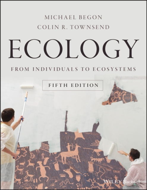 Ecology, From Individuals to Ecosystems 9781119279358 Michael Begon