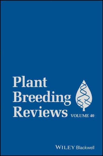 Book cover of: Plant Breeding Reviews, Volume 40. By: Jules Janick