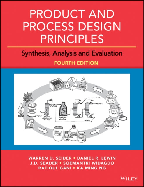Book cover of: Product and Process Design Principles. By: Warren D. Seider