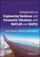 Book cover of: Introduction to Engineering Nonlinear and Parametric Vibrations with MATLAB and Maple. By: Alan Palazzolo