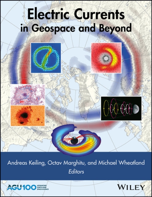 Book cover of: Electric Currents in Geospace and Beyond