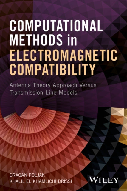 Book cover of: Computational Methods in Electromagnetic Compatibility. By: Dragan Poljak