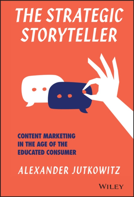 Book cover of: Strategic Storyteller. By: Alexander Jutkowitz