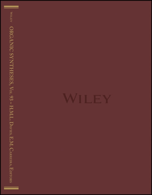 Book cover of: Organic Syntheses, Volume 93. By: Huw M. L. Davies