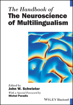 Handbook of the Neuroscience of Multilingualism