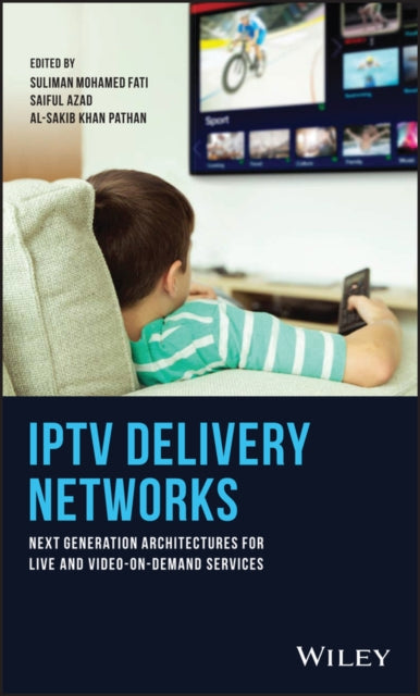 Book cover of: IPTV Delivery Networks. By: Suliman Mohamed Fati