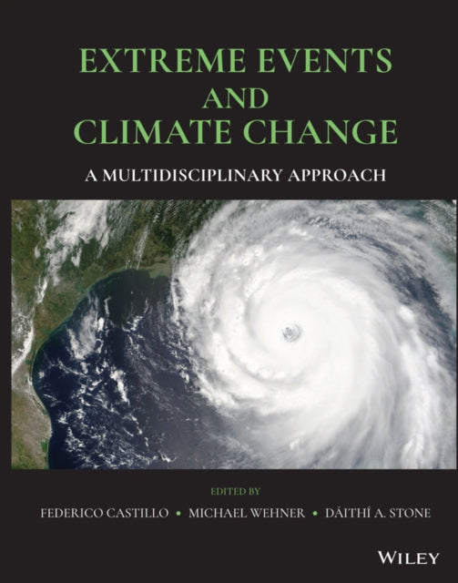 Book cover of: Extreme Events and Climate Change. By: Federico Castillo