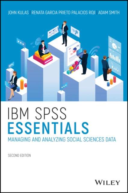 Book cover of: IBM SPSS Essentials. By: John T. Kulas