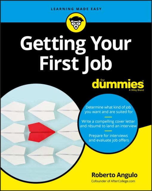Book cover of: Getting Your First Job For Dummies. By: Roberto Angulo