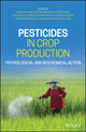 Book cover of: Pesticides in Crop Production. By: Prabhat Kumar Srivastava