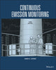 Book cover of: Continuous Emission Monitoring. By: James A. Jahnke
