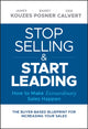Book cover of: Stop Selling and Start Leading. By: James M. Kouzes