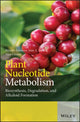 Book cover of: Plant Nucleotide Metabolism. By: Hiroshi Ashihara