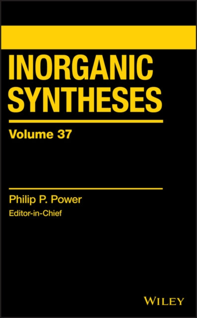 Book cover of: Inorganic Syntheses, Volume 37. By: Philip P. Power