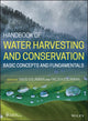 Book cover of: Handbook of Water Harvesting and Conservation. By: Saeid Eslamian