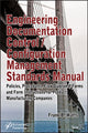Book cover of: Engineering Documentation Control / Configuration Management Standards Manual. By: Frank B. Watts